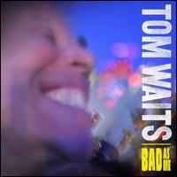 Bad As Me - Album Cover